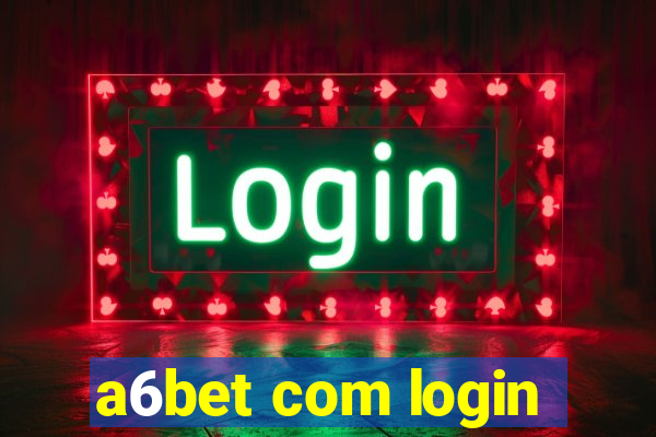 a6bet com login